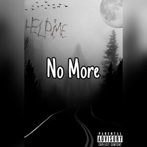 No More (feat. 1i1 Kuddy) [Explicit]