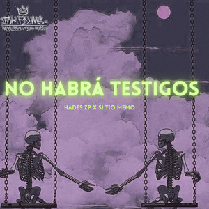 No Habrá Testigos (Explicit)