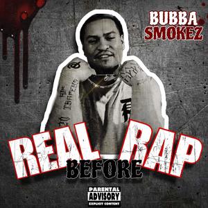Real Before Rap (Explicit)