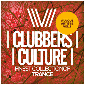 Clubbers Culture: Finest Collection Of Trance, Vol.2