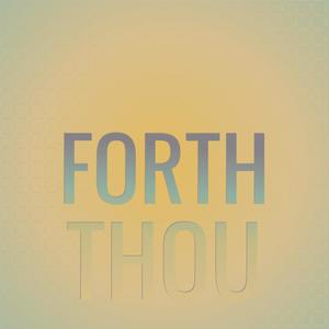 Forth Thou