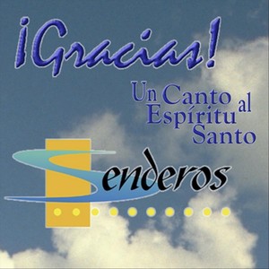 ¡Gracias! Un canto al Espíritu Santo