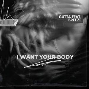 I Want Your Body (Explicit)