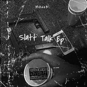 Slatt Talk (Explicit)