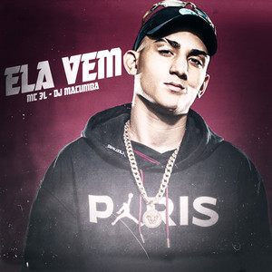 Ela Vem (Explicit)