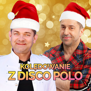 Kolędowanie z Disco Polo