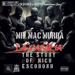 La Familia - The Story Of Rico Escobond (Explicit)