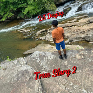 True Story 2 (Explicit)