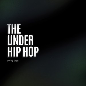 The Under Hip Hop (Explicit)