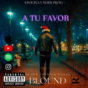 A tu favor (Explicit)