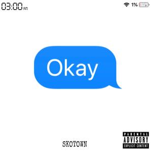 Okay (Explicit)