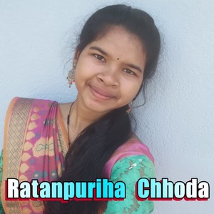 Ratanpuriha Chhoda