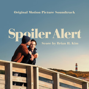 Spoiler Alert (Original Motion Picture Soundtrack)