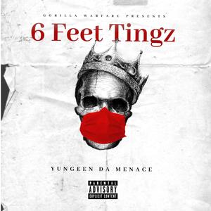 6 Feet Tingz (Explicit)