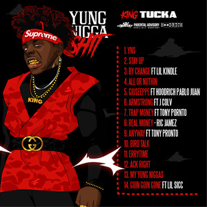 King Tucka - Yung Nigga ****