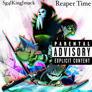 Reaper Time (Explicit)