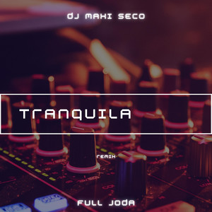 Tranquila (Remix)