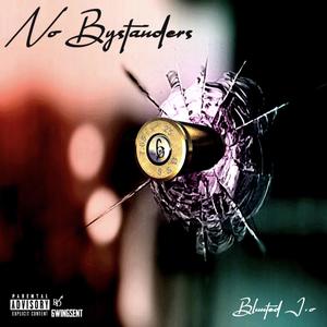 No Bystanders (Explicit)