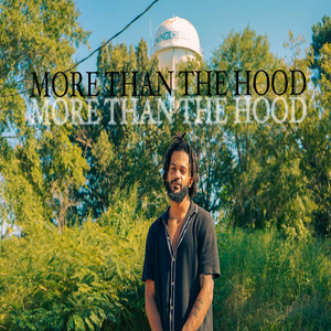 More Than the Hood (Explicit)