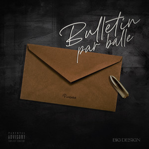 Bulletin Par Balle (Explicit)