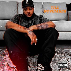 TILL NOVEMBER (Explicit)