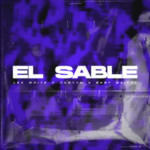 El Sable (Explicit)