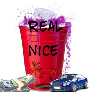 Real Nice (feat. Kay CraZy) [Explicit]