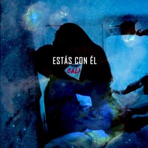 Estás con él (Explicit)