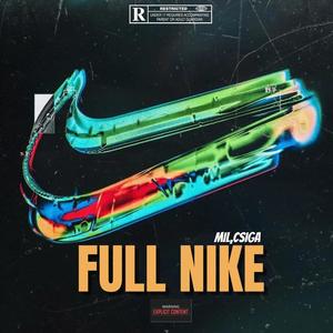 FULL NIKE (feat. Csiga) (Explicit)
