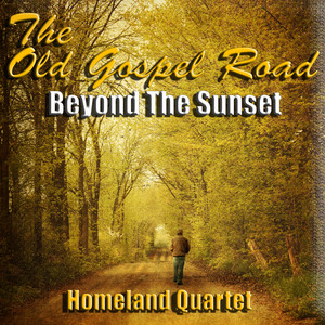 The Old Gospel Road Beyond the Sunset