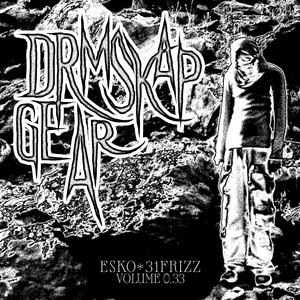 DRMSKAP GEAR Vol. 0.33 (Explicit)