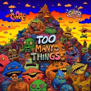 Too Many Things (feat. Guapo) (Explicit)