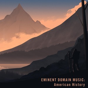 Eminent Domain Music: American History