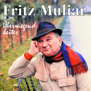 Fritz Muliar - Überwiegend heiter