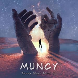 Break What Bind Us (Explicit)