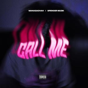 Call Me (feat. WanasachaH)