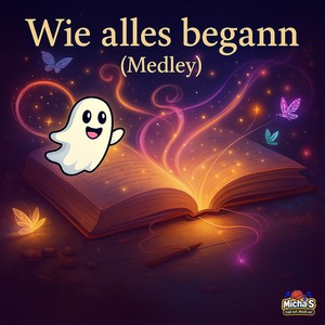 Wie alles begann (Medley)