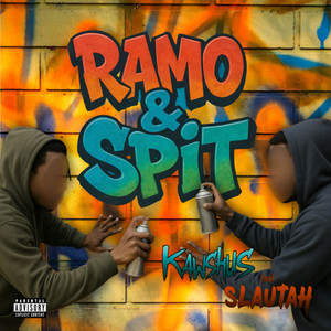 Ramo & Spit (Explicit)