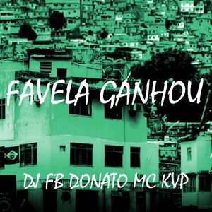 Favela Ganhou