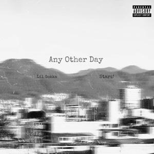 Any Other Day (Explicit)