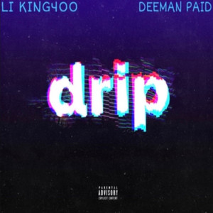 Drip (Explicit)