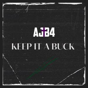 Keep It a Buck (Explicit)