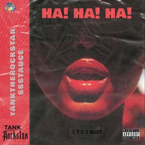 Hahaha(feat. Ssstauce) (Explicit)