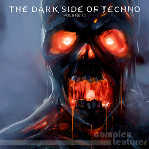 The Dark Side of Techno, Vol. 13