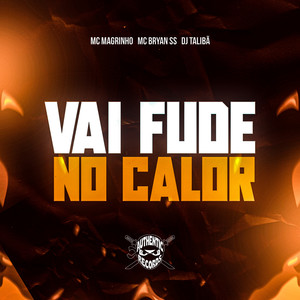 Vai Fude no Calor (Explicit)