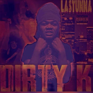 DIRTY K (feat. Benz & F6gm leek) [Explicit]