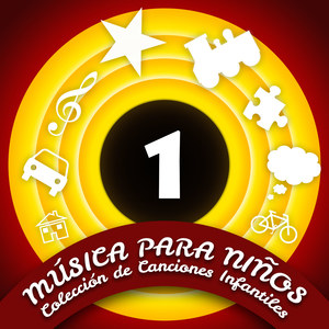 Música para Niños (Colección de Canciones  Infantiles) [Volumen 1]