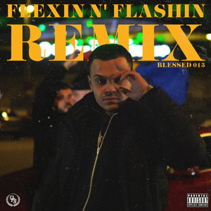 Flexin N'Flashing (Remix|Explicit)