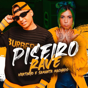 Piseiro Rave(feat. Samanta Machado)