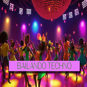 Bailando Techno